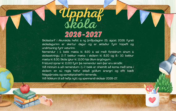 Upphaf skólastarfs Akurskóla haustið 2026
